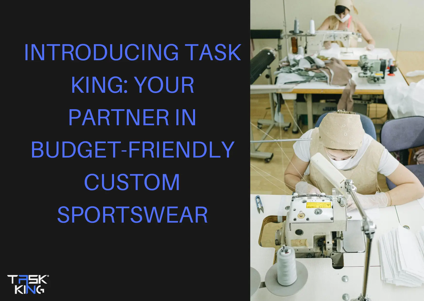 Task King partner in custom sportswear manufacturing