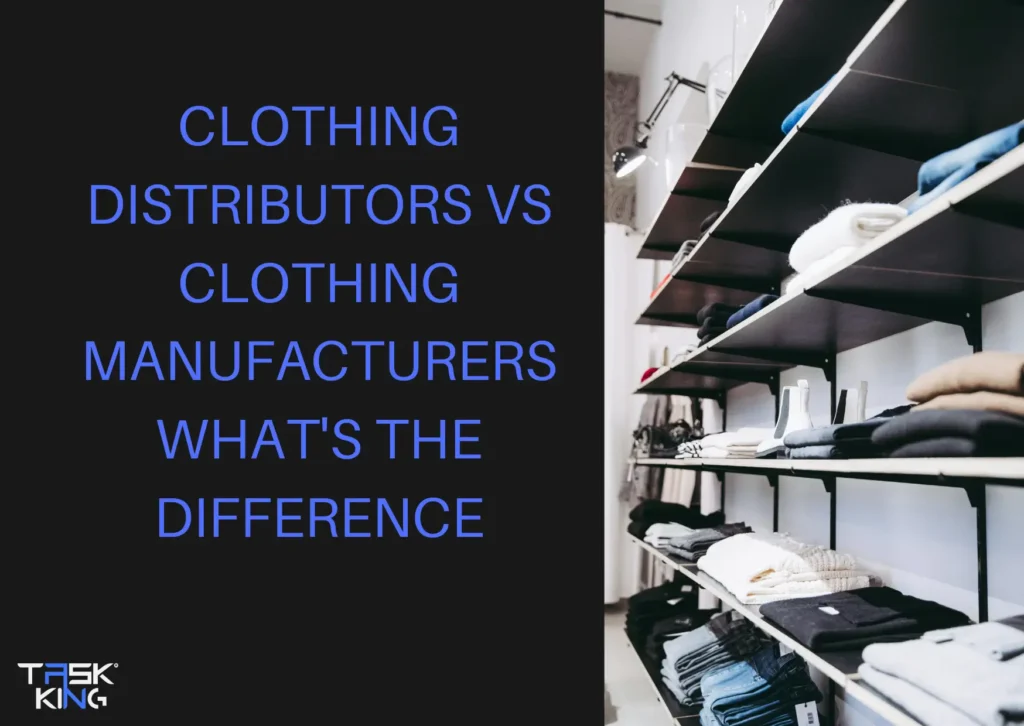 clothing distributors vs clothing manufacturers